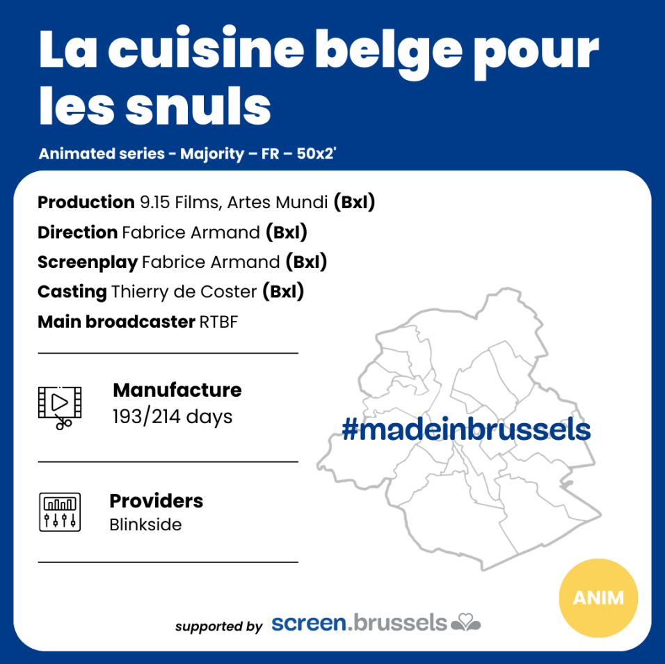 La cuisine belge pour les snuls by Fabrice Armand - Animated series - Majority – FR – 50x2'