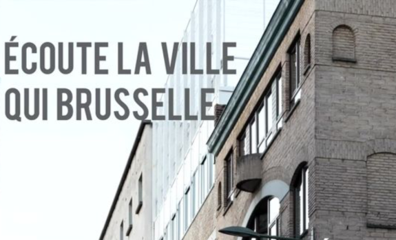 écoute la ville qui brusselle