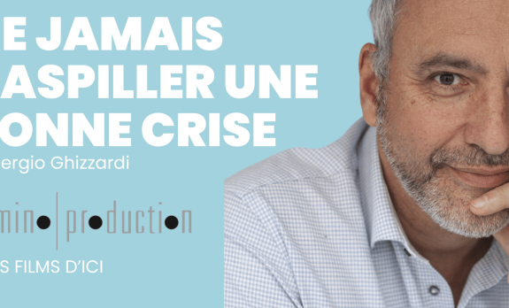 Ne jamais gaspiller une bonne crise by Sergio Ghizzardi - Domino Productions et Les Films d'Ici